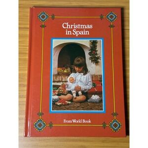 Christmas in Spain Hardcover Book From World Book Illustrated Holiday Stories